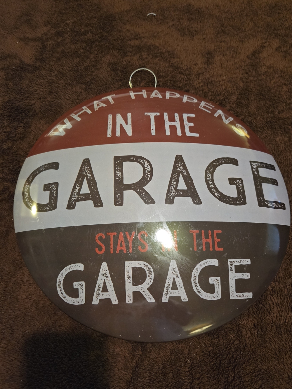 Round Metal Garage Sign - Red, White & Brown